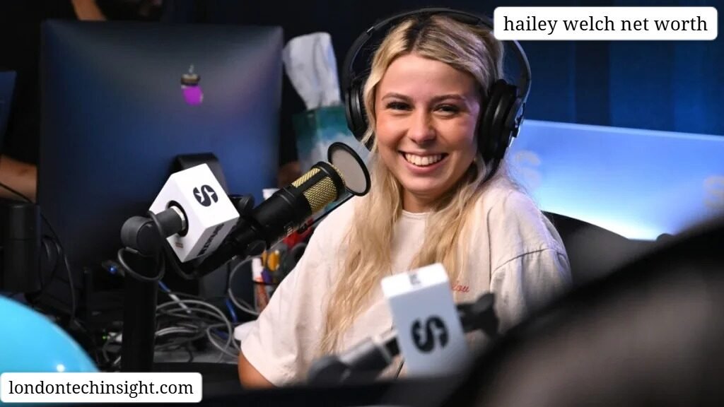 hailey welch net worth