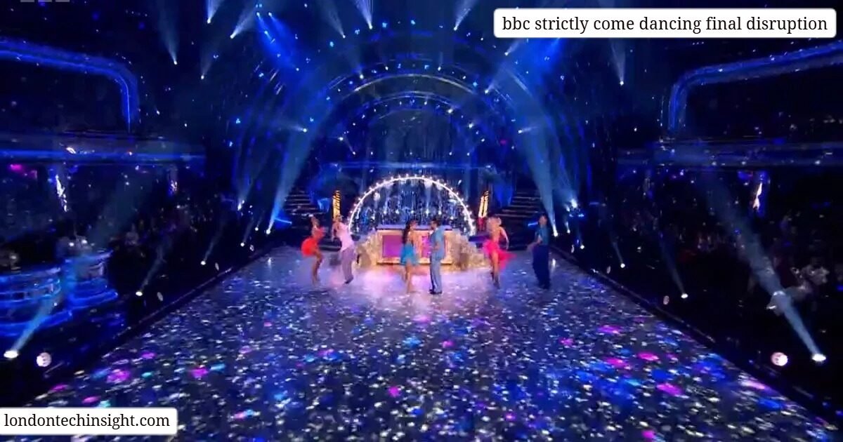 bbc strictly come dancing final disruption