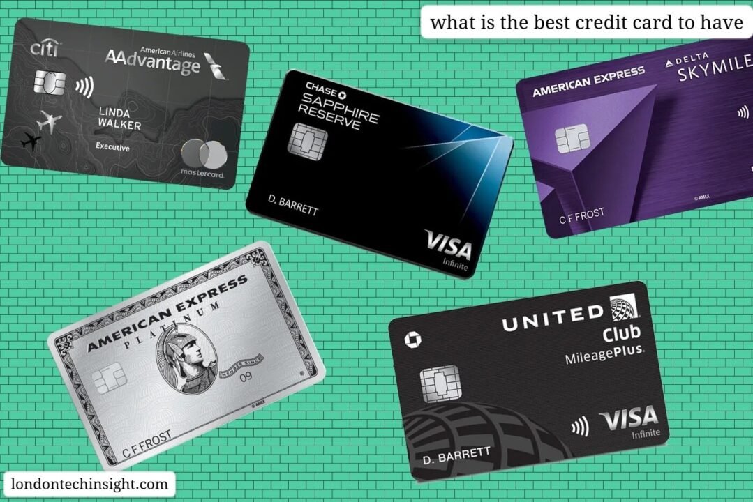 what is the best credit card to have