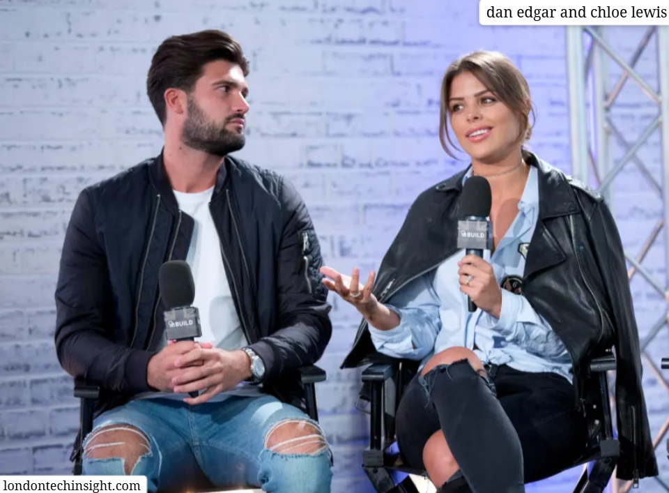 dan edgar and chloe lewis